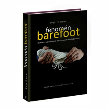 Fenomén barefoot - Rozhovory s osobnostmi, které propadly kouzlu barefoot